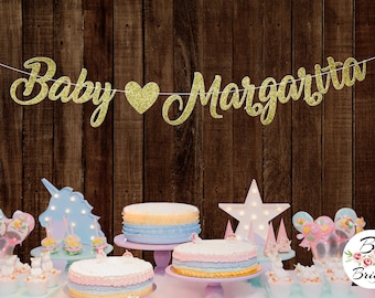 Personalized Baby Margarita Banner with Heart Baby Shower Glitter Gold Silver Sign Garland Bunting Script Lettering Decor Baby Announcement