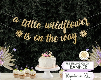 A Little Wildflower is on the Way Banner Baby Shower Banner Custom Sign Daisy Baby Shower Sign Daisy Theme Wildflower Baby Shower Decor B3
