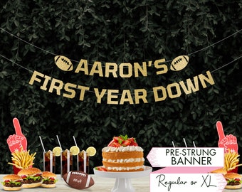 Custom First Year Down Banner Custom Birthday Banner Football Banner 1st Birthday Decorations Sports Theme Birthday Game Decor Game Sign G1