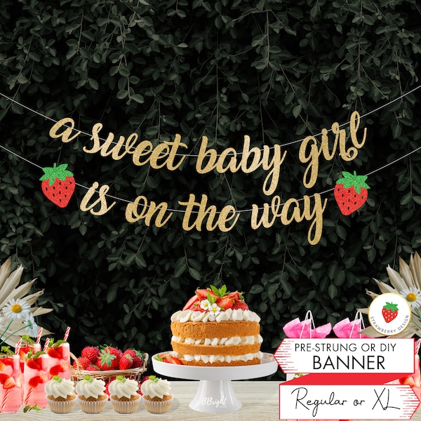 A Sweet Baby Girl is On The Way Banner Baby Shower Banner Custom Sign Strawberry Baby Shower Sign Berry Baby Shower Decor Berry Sweet DIY B4