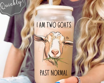 Goat Glass Can Personalized Goat Tumbler Funny Goat Mom Mothers Day Gift Crazy Goat Lady Gift Goat Lover Gift Cute Goat Iced Coffee Cup