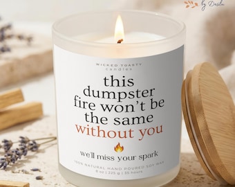 Funny Coworker Leaving Gift: Dumpster Fire Candle Goodbye Gift for Coworker Office Farewell Gift Work Bestie Gift Funny Retirement Candle