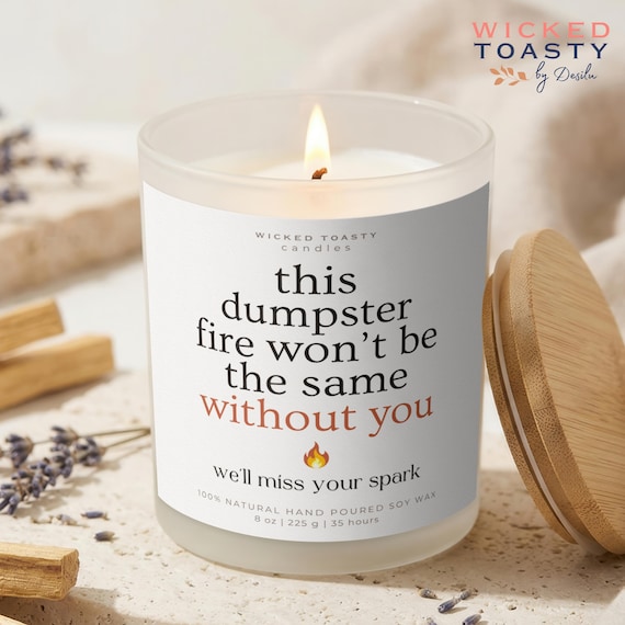 Funny Coworker Leaving Gift: Dumpster Fire Candle Goodbye Gift for Coworker Office Farewell Gift Work Bestie Gift Funny Retirement Candle