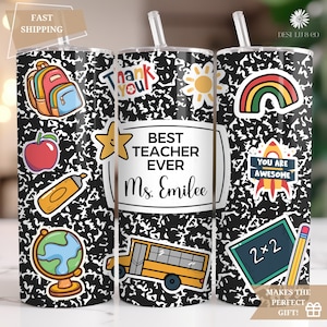 May include: A black and white tumbler with a school theme. It has a variety of colorful stickers, including a school bus, a rainbow, a rocket ship, a globe, an apple, a star, and a pencil. The text on the tumbler reads "Best Teacher Ever Ms. Emilee".