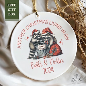 Living Together Ornament Personalized Another Christmas Living in Sin Ornament Funny Couples Ornament Gift Boyfriend Ornament Trashy Raccoon