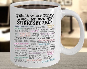 BESTSELLER - Dingen die we vandaag zeggen die we te danken hebben aan Shakespeare Koffiemok Keramiek 11/15oz Geweldig cadeau-idee voor Shakespeare's Quotes Lovers