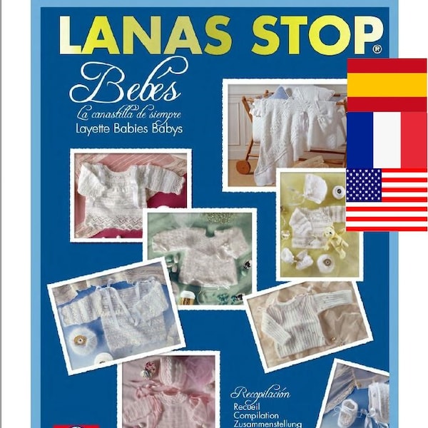 Revista en PDF Canastilla bebe con 100 modelos de Lanas Stop. Revista tejer PDF canastilla bebe. Revista tejer para bebes en tres idiomas