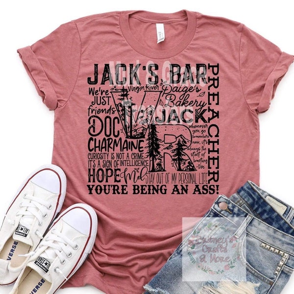 Jack's Bar Shirt | Virgin River Shirt | Netflix Series Shirt | Team Mel Shirt | You're Being An Ass Shirt