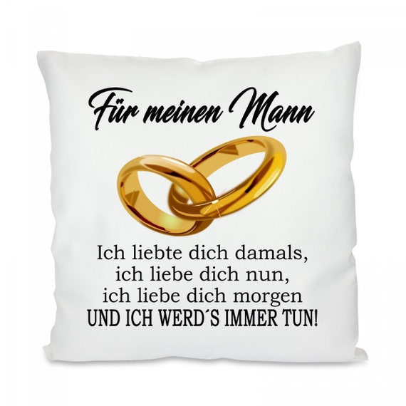 Kissen Für Meinen Mann Ich Liebte Dich Damals