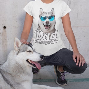 Papa hat immer Recht Lustiges Haustier-Shirt Handzeichnung Hundehemd Lustiges Hund-T-Shirts für Menschen Comic-T-Stück Husky-Hund