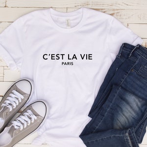 C&#39;est La Vie French Fashion Stylist Unisex Jersey Short/Long Sleeve T-shirt