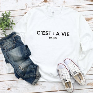 C&#39;est La Vie French Fashion Unisex Fleece Sweatshirt