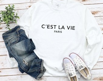 C'est La Vie French Fashion Unisex Fleece Sweatshirt