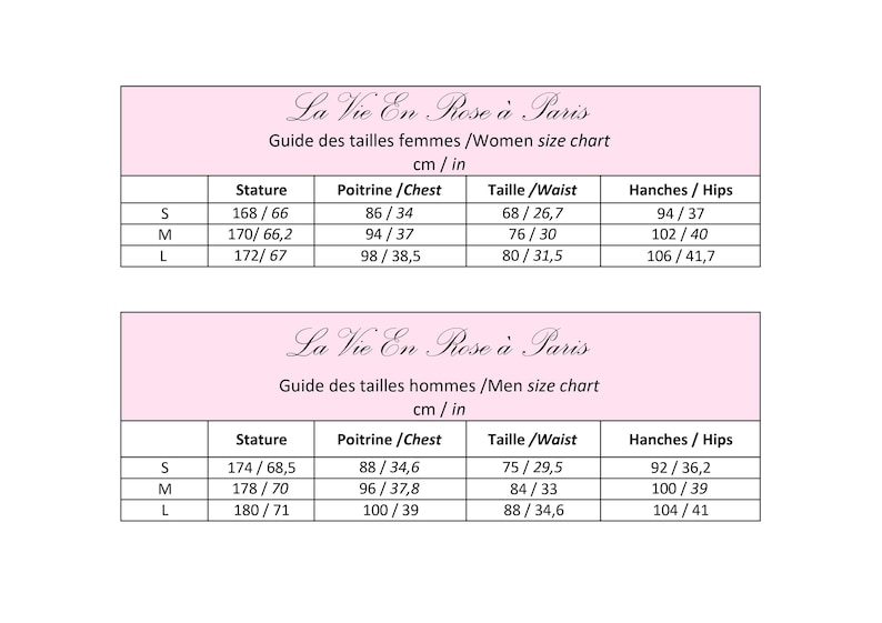 May include: A size chart from "La Vie En Rose &agrave; Paris" in a pink frame. The chart includes measurements in both centimeters and inches for women and men. Measurements include height, chest, waist, and hips for sizes S, M, and L.