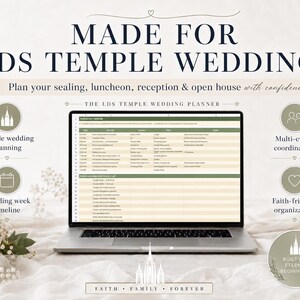 Pu&ograve; includere: Un laptop che mostra un foglio di calcolo per la pianificazione del matrimonio, con il testo "MADE FOR LDS TEMPLE WEDDINGS". L'immagine include icone per la pianificazione del matrimonio nel tempio, la sequenza temporale della settimana del matrimonio, il coordinamento di pi&ugrave; eventi e l'organizzazione religiosa. Sono visibili anche fiori bianchi e il testo "FAITH FAMILY FOREVER".