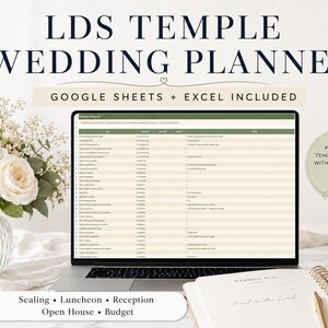 Pu&ograve; includere: Un laptop che mostra un foglio di calcolo per un wedding planner, con il testo "LDS TEMPLE WEDDING PLANNER". L'immagine include un bouquet di fiori bianchi, un taccuino e il testo "GOOGLE SHEETS + EXCEL INCLUDED."