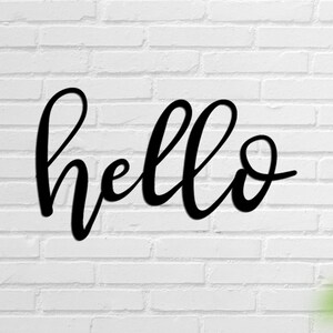 Hello ,Metal Cursive Word Sign, Sign,Metal  Wall Art, Metal Wall Decor,Home Decor, Modern Wall Art Metal,Housewarming Gift