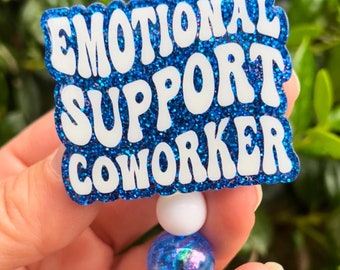 Emotional Support Coworker Badge Reel, Funny Nurse Badge, Secretary ID holder, Retractable Badge, Cute Glitter Badge Holder, Gift for Friend