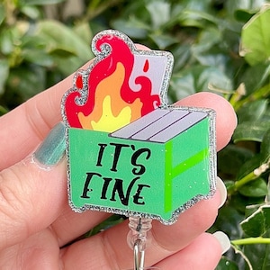 Dumpster Fire Badge Reel, I'm Fine It's Fine Everything is Fine ID Holder, Cute Badge Reel, Funny Badge Reel for Nurses, Graduation Gifts