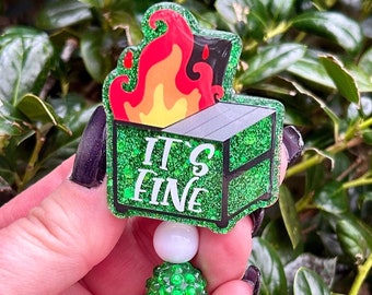 Dumpster Fire Badge Reel, It’s Fine ID Holder, Glitter Badge Reel, Cute Badge Reel, Funny Badge Reel for Nurses, Green Badge Reel, Server ID
