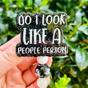 Do I Look Like a people person badge reel, Cute Glitter Nurse Gift Badge, ER Nurse Retractable Lanyard, Funny ICU Nurse Badge Clip