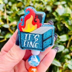 Dumpster Fire Badge Reel, It’s Fine ID Holder, Nurse Graduation Gift, Funny Badge Reel for Nurses, Hospitality Server Badge Reel