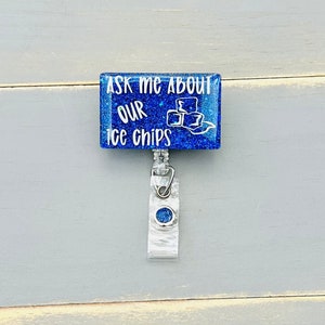 Ask me about our ice chips badge reel, Funny badge, Nurse Humor, ER ID holder, Cute Glitter Badge Holder, PACU Badge Reel, Nurse Badge