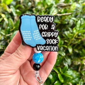 Time for a Grippy Sock Vacation badge reel, Funny Nurse Gift for Her, Pysch ID holder, Cute Glitter Badge Holder, Mental Health Badge Reel