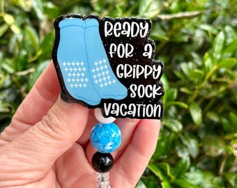 Time for a Grippy Sock Vacation badge reel, Funny Nurse Gift for Her, Pysch ID holder, Cute Glitter Badge Holder, Mental Health Badge Reel