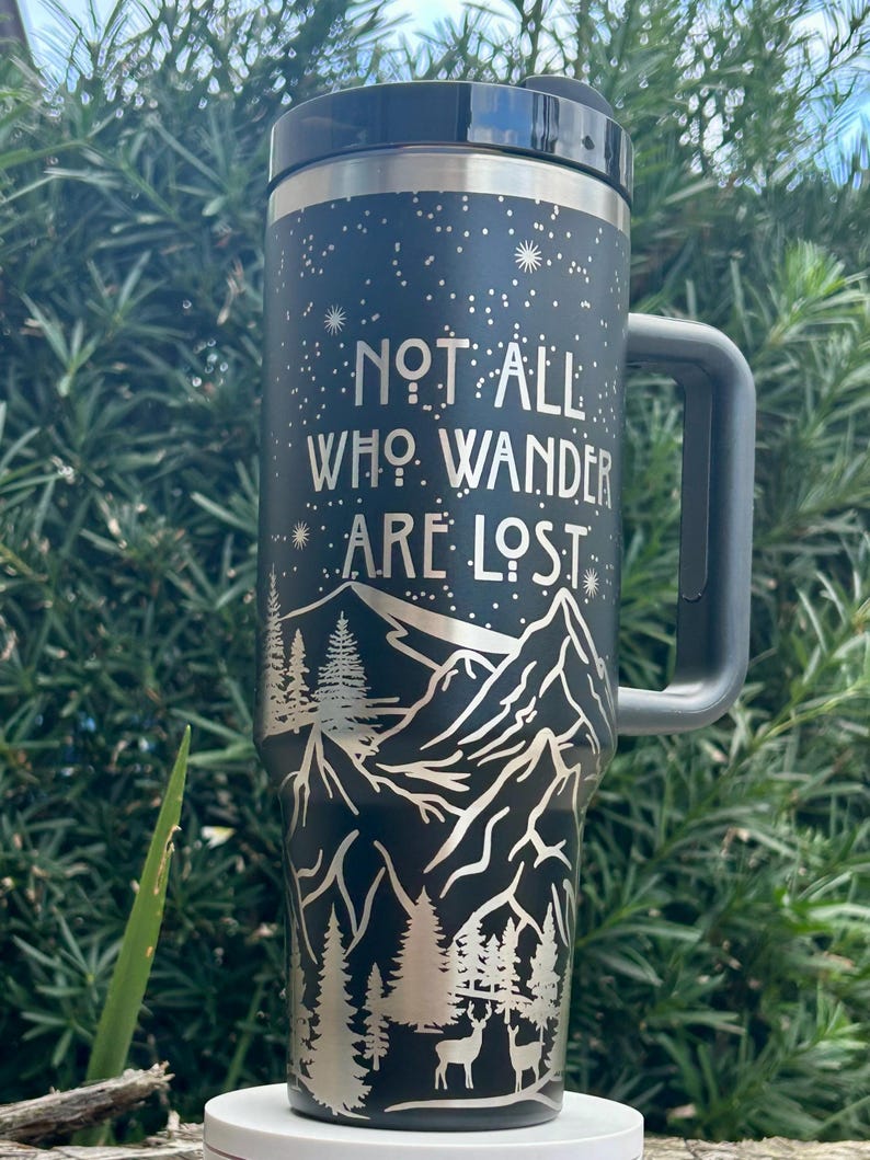 Holographic or Black/Silver Engraved Not All Who Wander Are Lost 40oz Tumbler, Outdoor Gifts, Adventure Cup, Mountain Lover Gift for Her Dupe Black/Silver