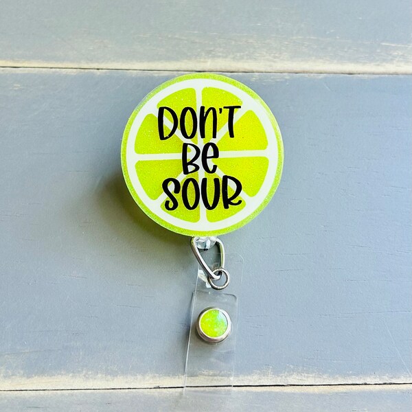 Lemon Badge Reel, Don’t Be Sour Badge Reel, Lemon Badge Holder, Cute Badge Reel, Funny Badge Reel, Retractable Lanyard, Be Kind ID Holder