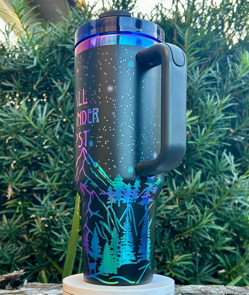 Holographic or Black/Silver Engraved Not All Who Wander Are Lost 40oz Tumbler, Outdoor Gifts, Adventure Cup, Mountain Lover Gift for Her image 8