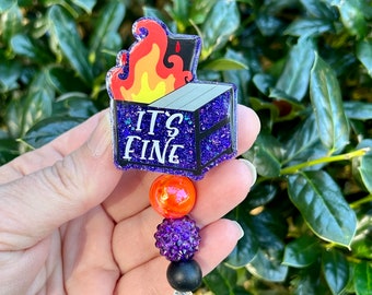 Dumpster Fire Badge Reel, It’s Fine ID Holder, Glitter Badge Clip, Nurse Graduation Gift, Funny Badge Reel for Nurses, Sassy Badge Holder