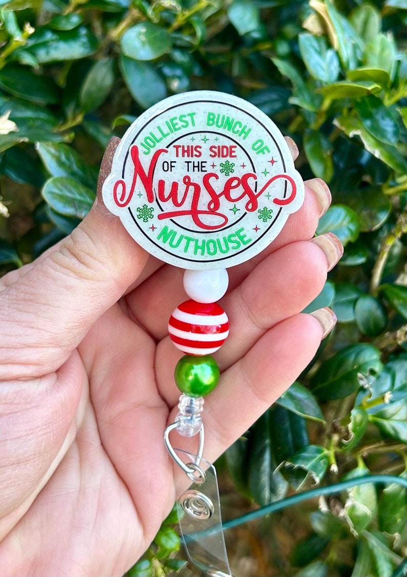Jolliest Bunch of Nurses This Side of the Nuthouse Christmas Badge Reel ...