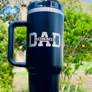 Personalized Dad 40oz laser engraved Tumbler, Gift for Him, Gift for Dad, Father’s Day Gift, Travel Cup with Lid and Straw, Birthday gift