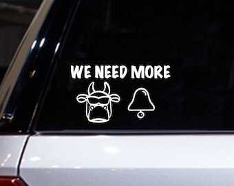 We Need More Cowbell
