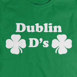 Funny St. Patrick&#39;s Day T-Shirt - Doublin D&#39;s, bar pub shirt, beer, party, alcohol, irish, clover, big breasts, humor, drinking, paddys