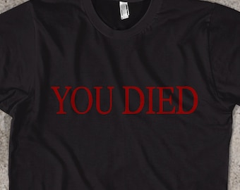 You Died Shirt Bloodborne Tshirt Gamer Shirts Men Gifts for Gamers Video Game Sweatshirt Gaming Gift, Elden Ring