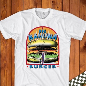 Big Kahuna Burger T Shirt - 90s Retro Movie T-shirt, quentin tarantino tshirt, cult classic tee, vintage movie art, 1990, royale with cheese