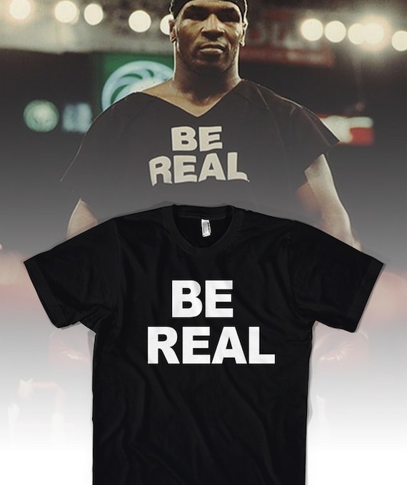 mike tyson be real shirt