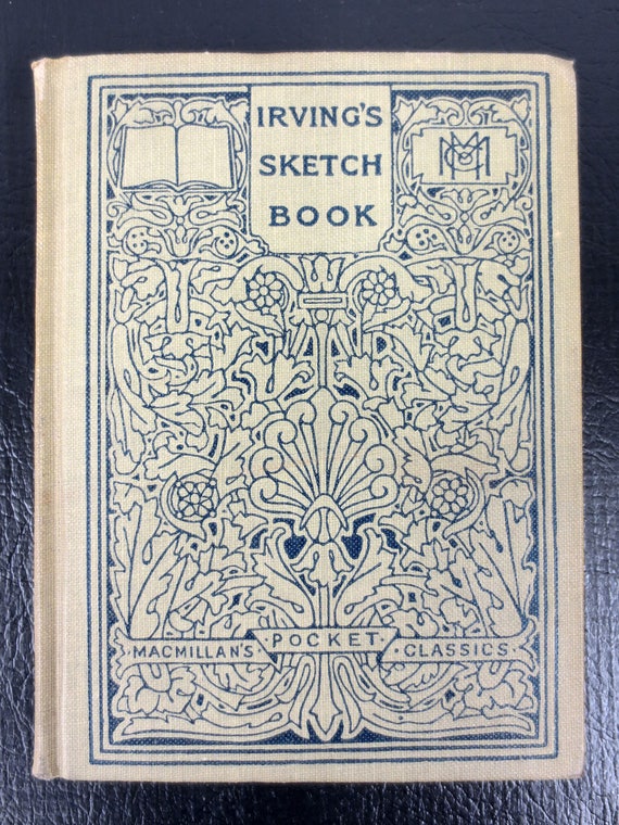 Antique 1915 Book By Washington Irving The Sketch Book New York Macmillan