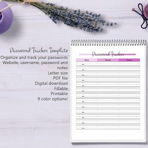 May include: A printable password tracker template in letter size PDF format. The template has columns for website, username, and password. The text "Password Tracker" is at the top of the page.