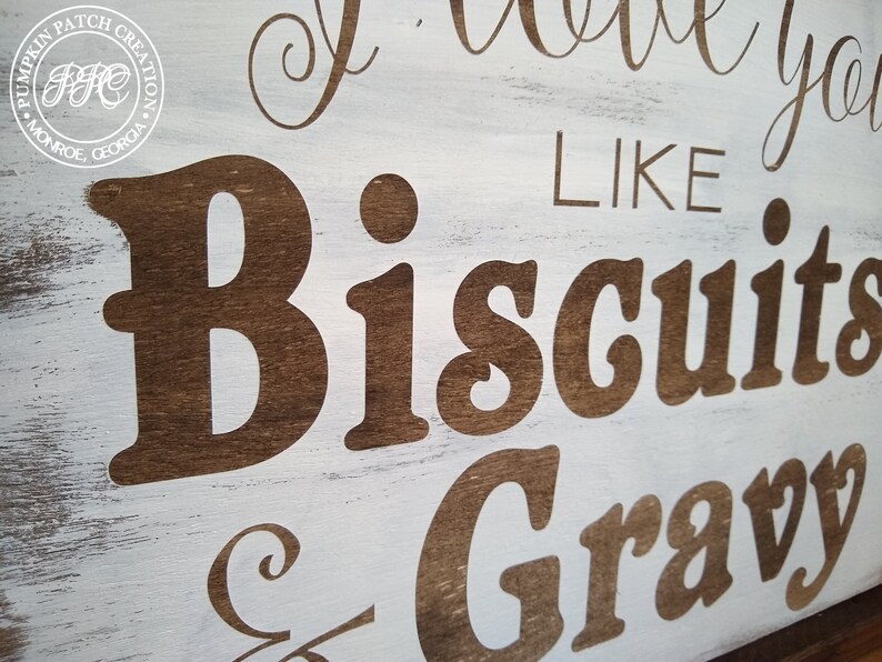 I Love You Like Biscuits and Gravy Sign Funny Kitchen Signs Etsy