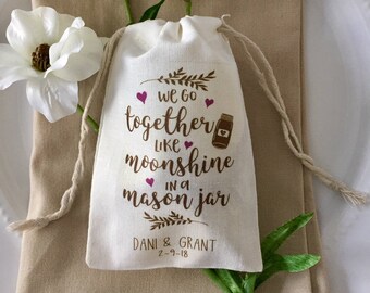 Set of 10 Personalized Wedding Favor Bags - We Go Together Like Moonshine in a Mason Jar (Item 1284A)