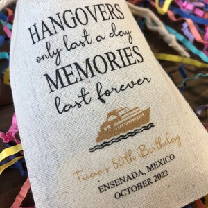 Set of 10 Cruise Survival Kit Bags Hangovers Only Last a Day, Memories ...