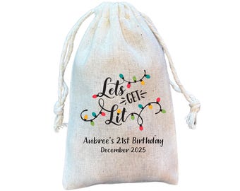 Let's Get Lit Cotton Favor Bags: Bachelorette, Birthday, Christmas