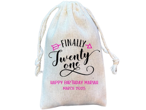 Finally 21 Birthday Favor Bag: Cotton Drawstring Gift Bag