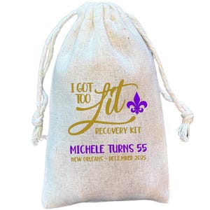 NOLA Hangover and Survival Kit Party Favor and Gift Bags, New Orleans Bachelorette and Birthday Goodie Bag, I Got Too Lit (Item 2568A)