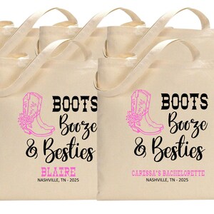 May include: Four off-white canvas tote bags with two handles each. The front features a pink cowboy boot graphic with a flower, black text reading "BOOTS Booze & Besties", and personalized pink text "BLAIRE" or "CARISSA'S BACHELORETTE" above "NASHVILLE, TN - 2025".