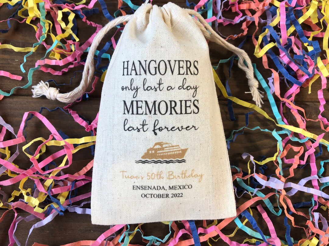 Set of 10 Cruise Survival Kit Bags Hangovers Only Last a Day, Memories ...